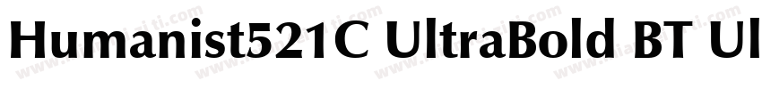 Humanist521C UltraBold BT UltraBold字体转换